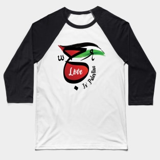 Love Is Palestine with Arabic Calligraphy and Palestinian Flag Design -blk Baseball T-Shirt